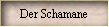 Der Schamane