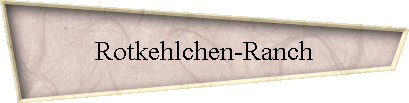 Rotkehlchen-Ranch